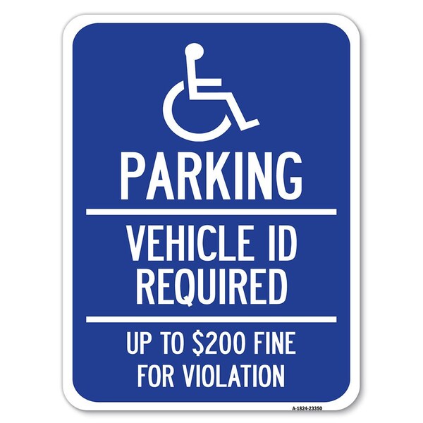 Parking Vehicle Id Required Up to $200 Fine for Violation Heavy-Gauge Aluminum Parking, A-1824-23350